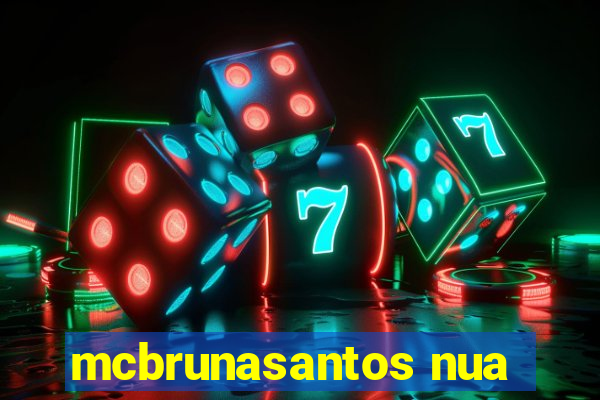 mcbrunasantos nua